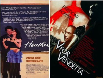 Promoting two of the most beloved movies in cinema, Heathers and V for Vendetta are both works that have lived on far beyond their opening day. Movies like these fall into the unique category of cult classic and have massive followings that will leave them remembered for generations to come.